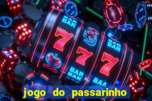 jogo do passarinho para ganhar dinheiro